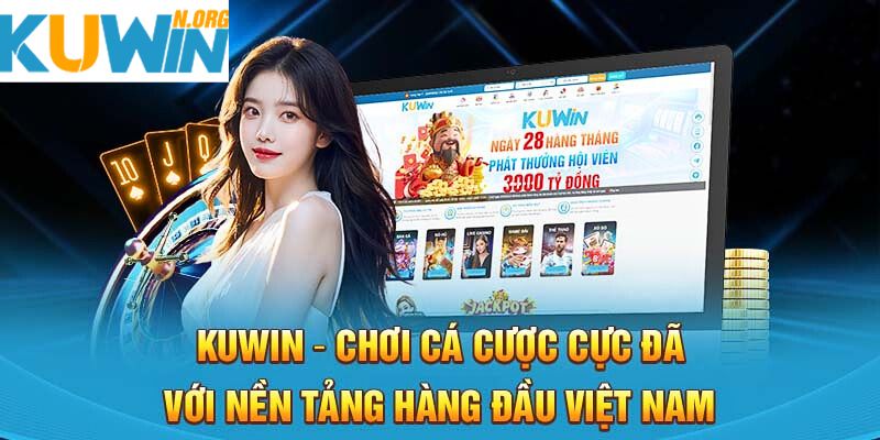 Chơi ca cược cực đã tại nền tảng giải trí hàng đầu khu vực