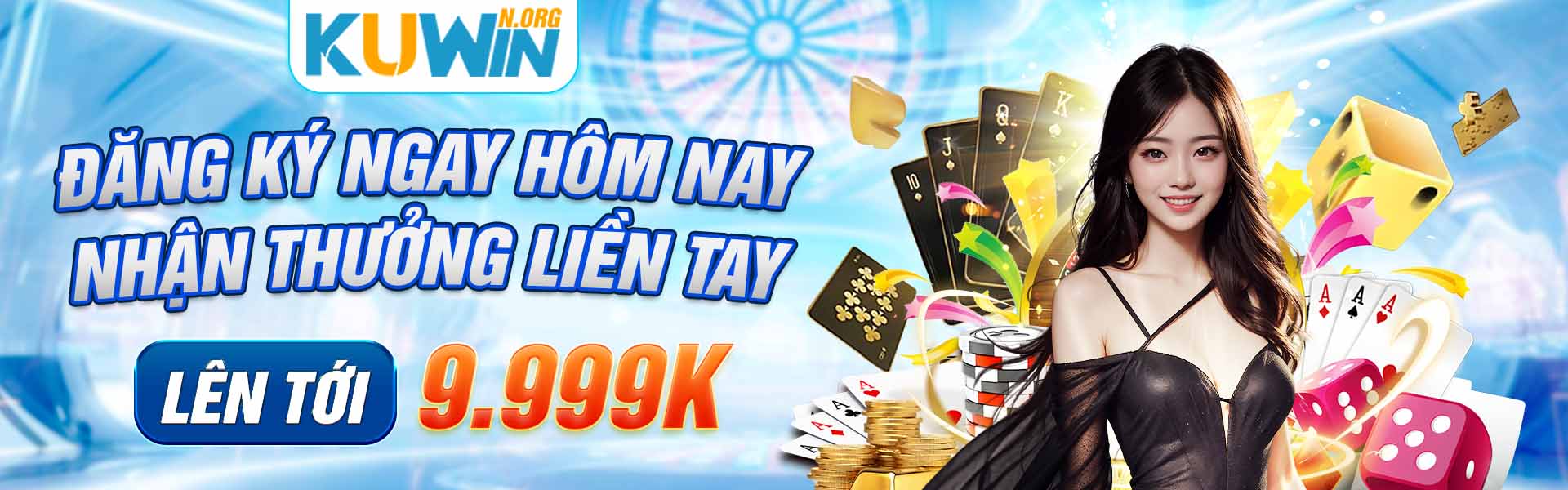 Đăng ký ngay hôm nay, nhận thưởng liền tay lên tới 9.999k